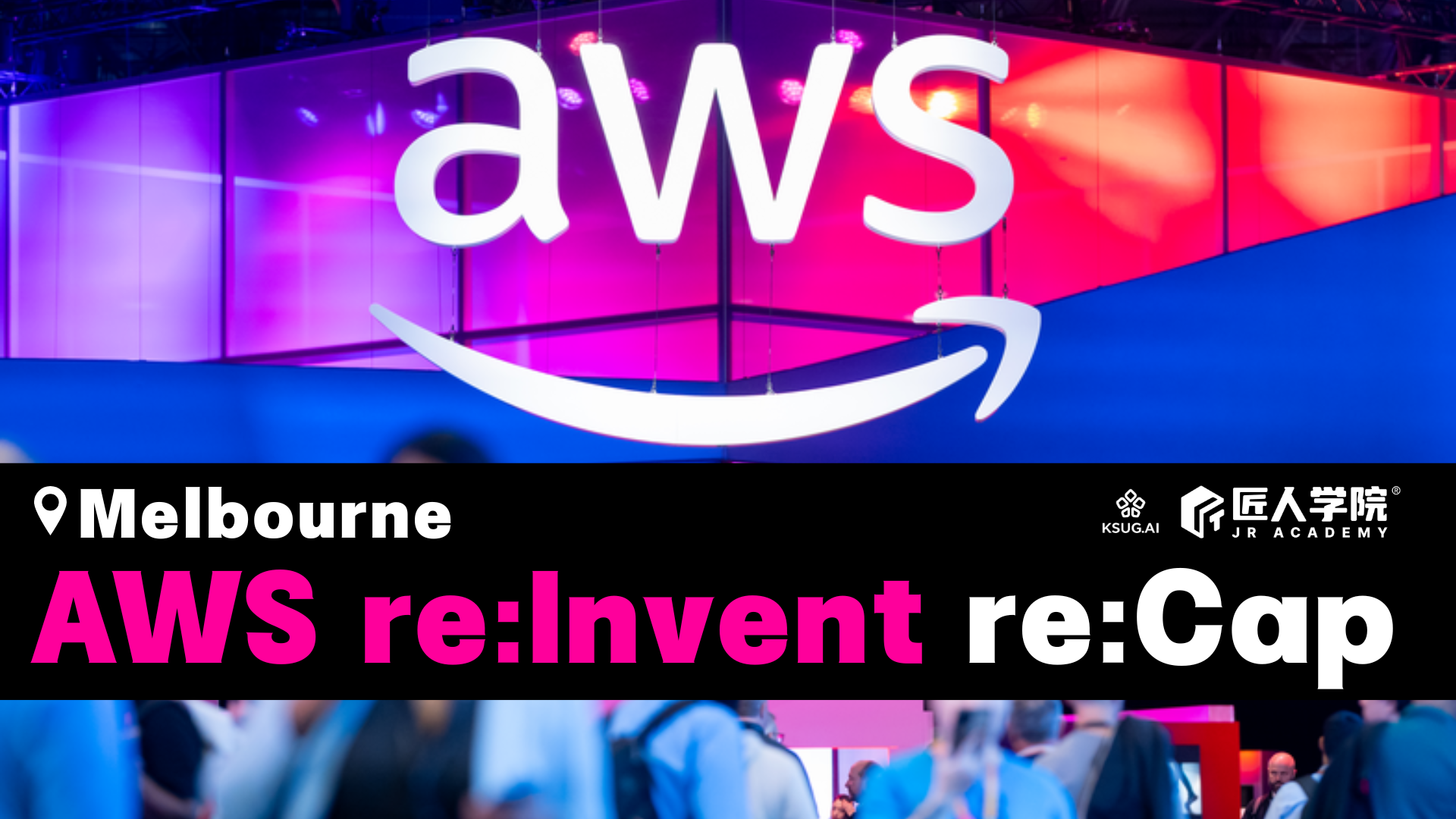 【Melbourne Meetup】AWS re:Invent re:Cap